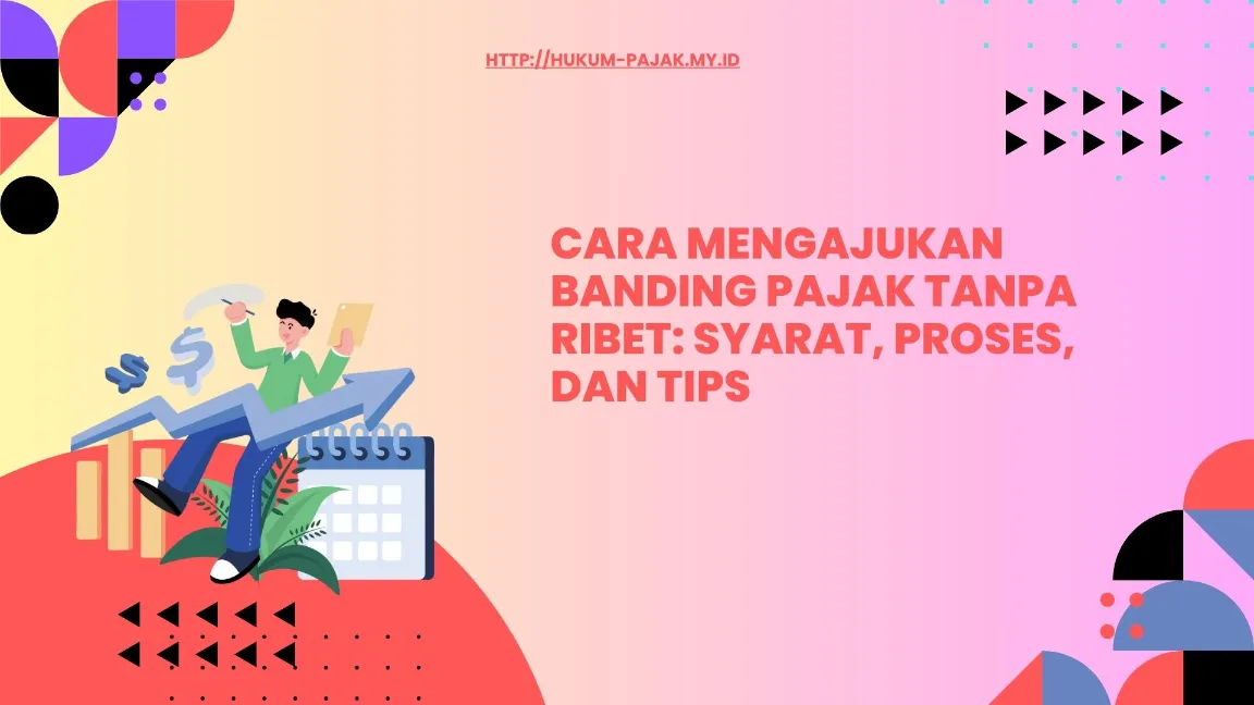 Tahapan Pengajuan Banding ke PTUN/ Pengadilan Pajak