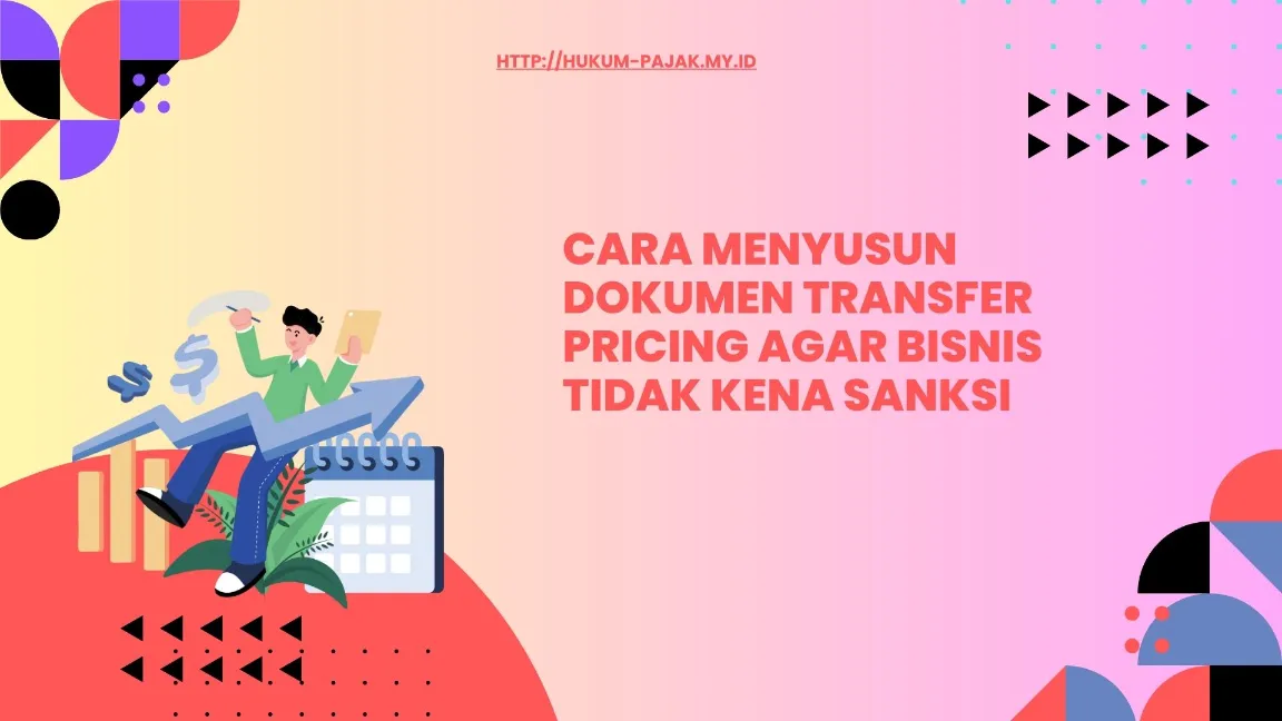 Kapan Wajib Membuat Dokumen TP
