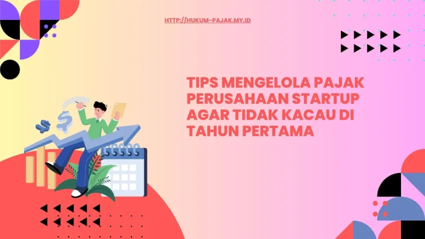 PPh 21, PPh 23, PPN untuk Startup